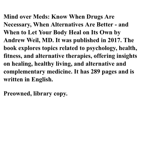 Mind Over Meds by Andrew Weil, MD - Picture 4 of 4